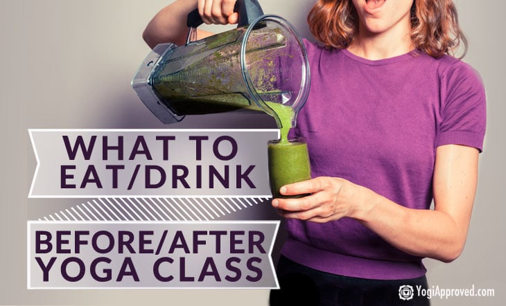 What to Eat and Drink Before and After Yoga