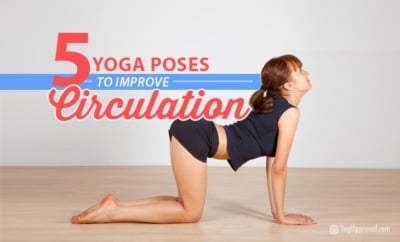 5 poses to improve circulation