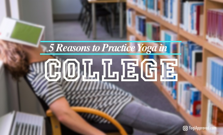 Practice Yoga In College