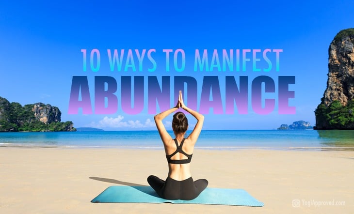 10 Ways To Manifest Abundance