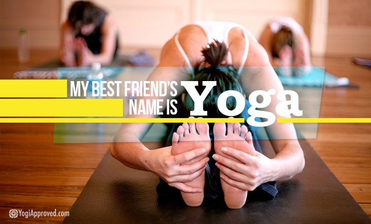 My Best Friends Name Is Yoga