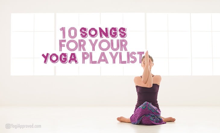 Songs For Yoga Playlist