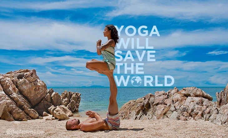 Yoga Will Save The World