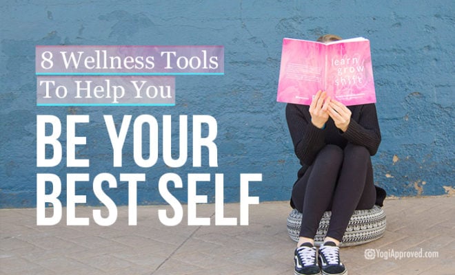 Wellness Tools For Your Best Self