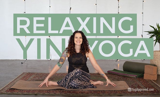 What is Yin Yoga and What Are Yin Yoga Benefits? Here's What You