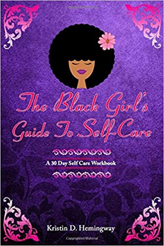 Black Girls Guide To Self-Care